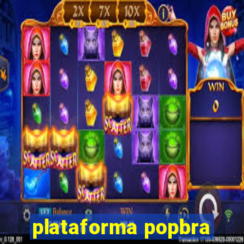 plataforma popbra